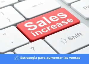 Estrategia para aumentar las ventas