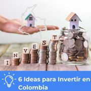 Monedas en crecimiento sobre mapa de Colombia simbolizando 6 ideas para invertir en Colombia